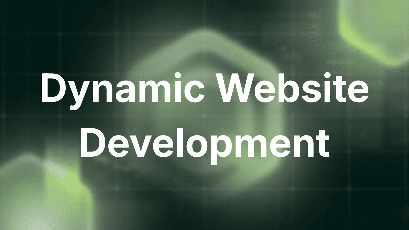Dynamic Website Development - Development